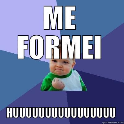 ME FORMEI HUUUUUUUUUUUUUUUU Success Kid