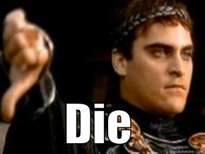  DIE Downvoting Roman