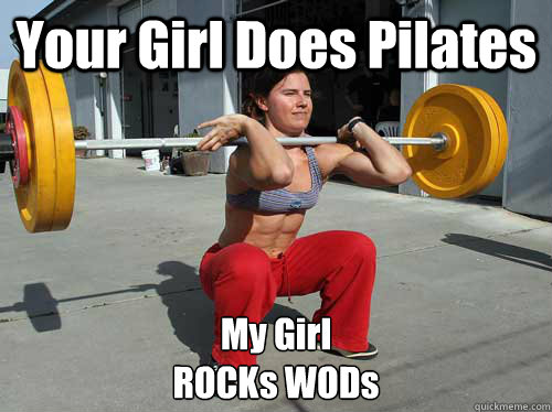 Your Girl Does Pilates My Girl
ROCKs WODs  