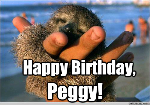          Happy Birthday, Peggy!  