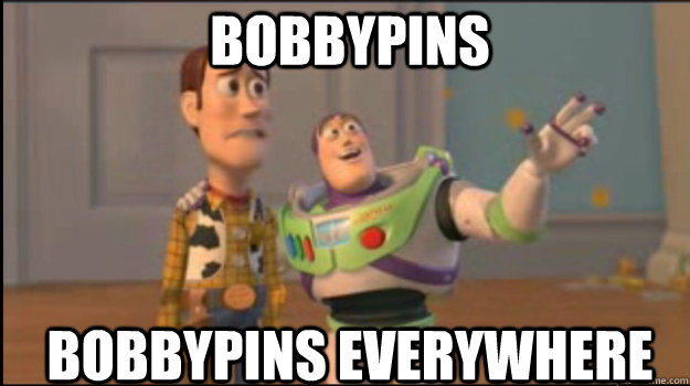 Bobbypins bobbypins everywhere  Buzz and Woody
