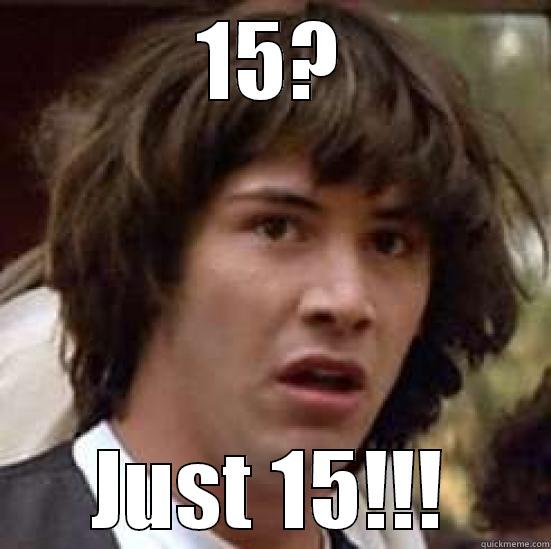 15? JUST 15!!! conspiracy keanu