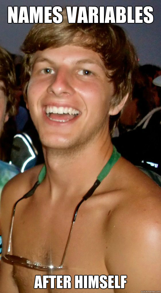 Names Variables After Himself  