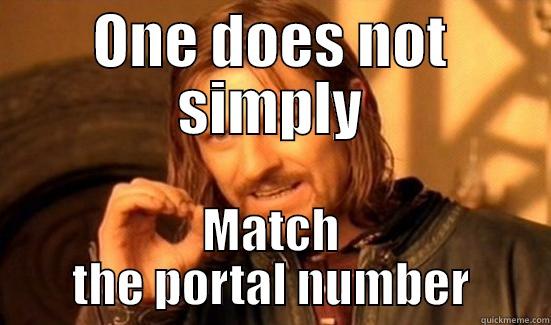 ONE DOES NOT SIMPLY MATCH THE PORTAL NUMBER Boromir