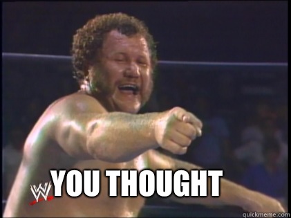 YOU THOUGHT  
