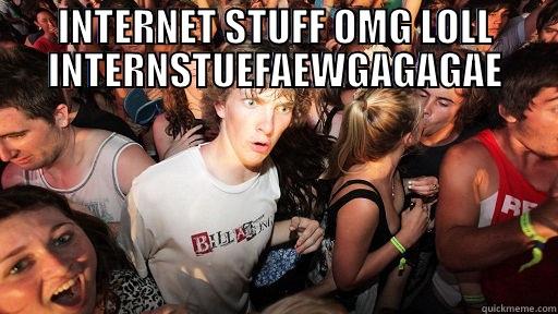 INTERNET STUFF OMG LOLL INTERNSTUEFAEWGAGAGAE  Sudden Clarity Clarence