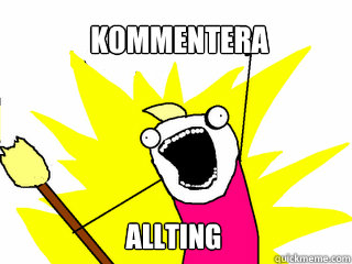 KOMMENTERA ALLTING  All The Things