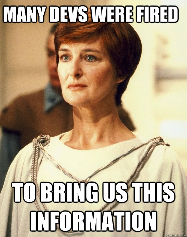 Many Devs were fired to bring us this information  Mon Mothma
