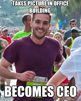 Takes picture in office building. Becomes CEO  Ridiculously photogenic guy