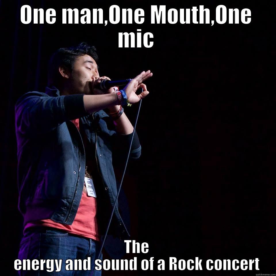 ONE MAN,ONE MOUTH,ONE MIC THE ENERGY AND SOUND OF A ROCK CONCERT Misc
