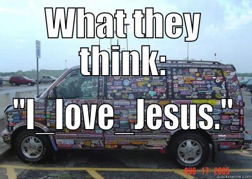 WHAT THEY THINK: 