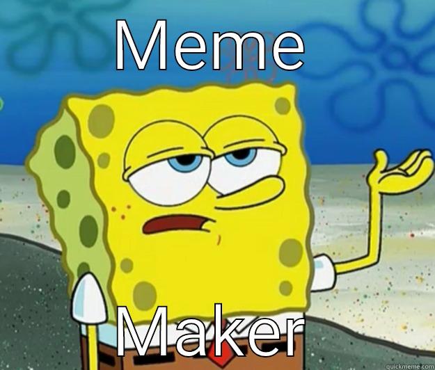 MEME MAKER Tough Spongebob