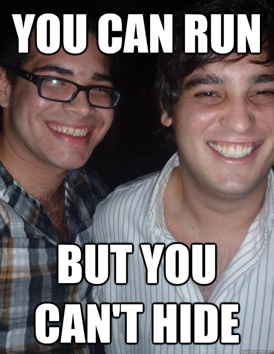 You can run But you can't hide - You can run But you can't hide  Trolls