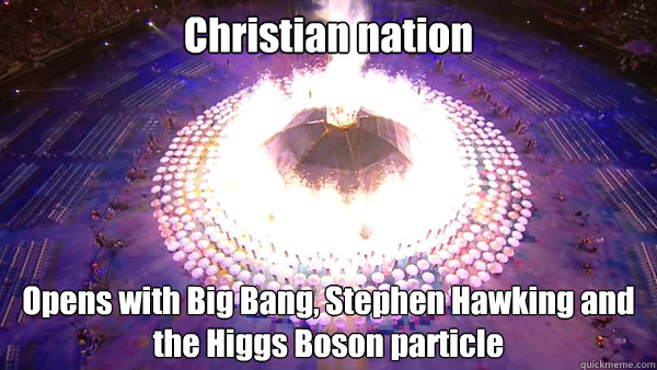 Christian nation Opens with Big Bang, Stephen Hawking and the Higgs Boson particle - Christian nation Opens with Big Bang, Stephen Hawking and the Higgs Boson particle  Good Guy Paralympics