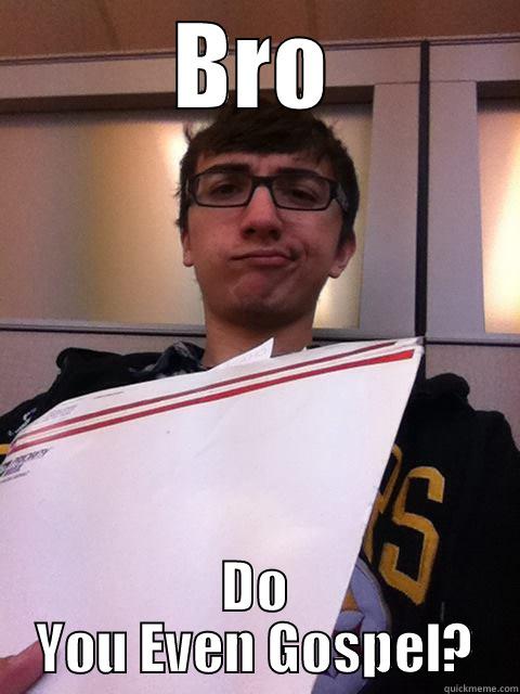 BRO DO YOU EVEN GOSPEL? Success Kid