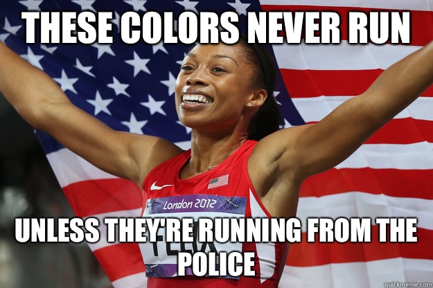 these colors never run unless they're running from the police  