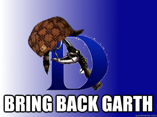  BRING BACK GARTH   
