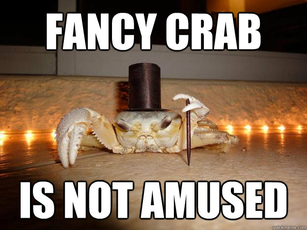 Fancy Crab Is not amused  Fancy Crab