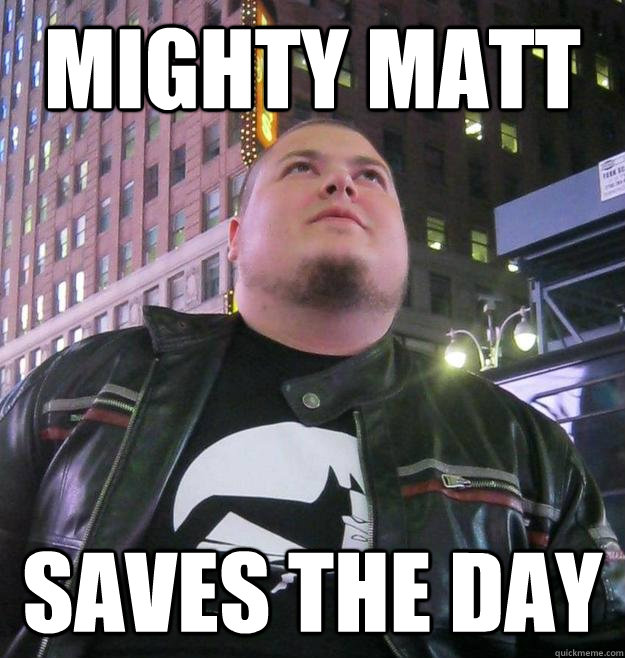 Mighty Matt Saves the Day   