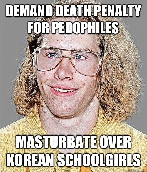 Demand death penalty for pedophiles Masturbate over Korean schoolgirls  NeoGAF Asshole