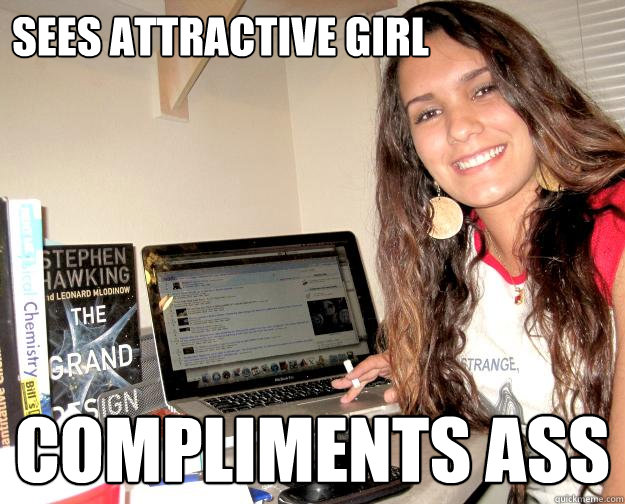 Sees attractive girl COMPLIMENTS ASS  