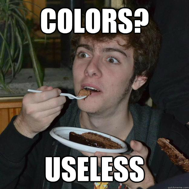 colors? useless - colors? useless  Misc