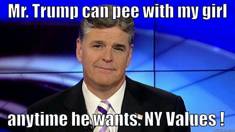   MR. TRUMP CAN PEE WITH MY GIRL      ANYTIME HE WANTS. NY VALUES !   Misc