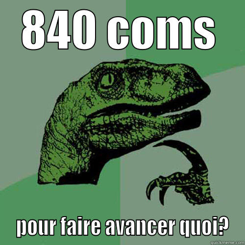 840 COMS  POUR FAIRE AVANCER QUOI? Philosoraptor