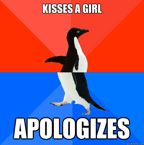 kisses a girl apologizes  Socially Awesome Awkward Penguin