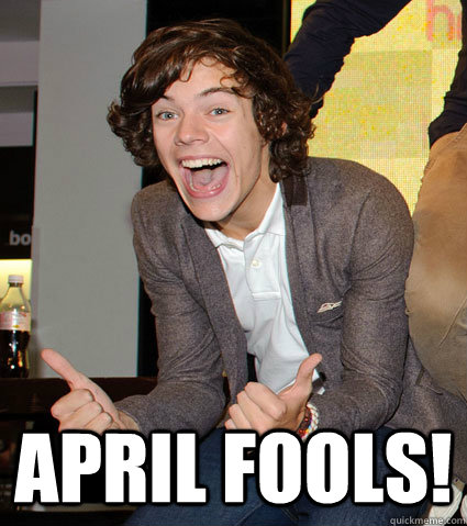  April Fools! -  April Fools!  Harry April Fools