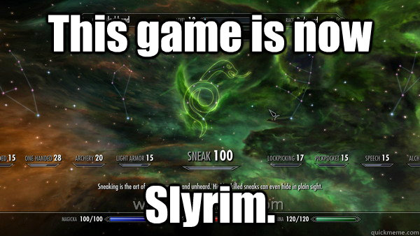 This game is now Slyrim.  - This game is now Slyrim.   Misc