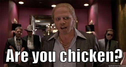 McFly chicken -     ARE YOU CHICKEN? Misc