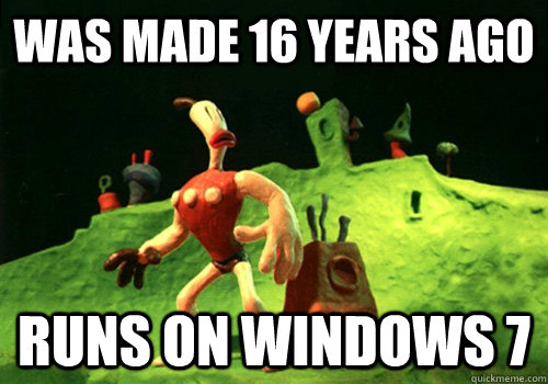Was made 16 years ago runs on windows 7  