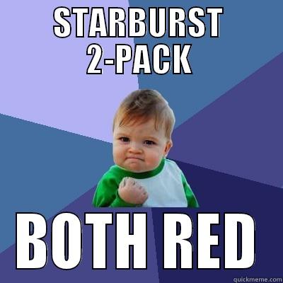 STARBURST 2-PACK BOTH RED Success Kid