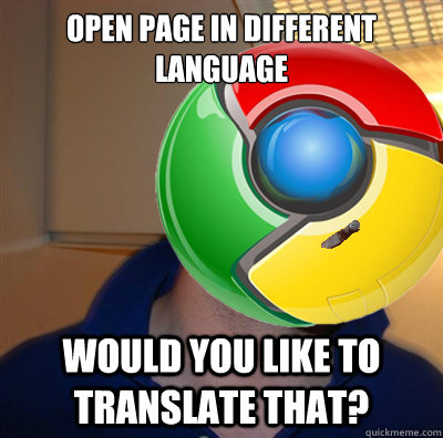 Open page in different language Would you like to translate that?  Good Guy Google Chrome