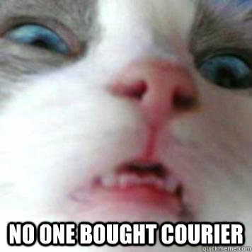  No one bought courier  