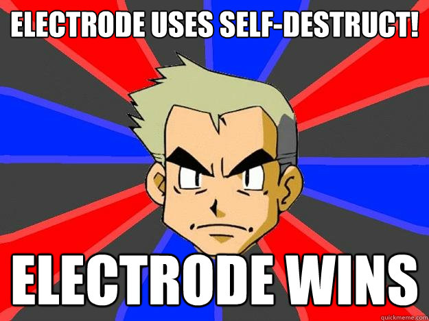 Electrode uses Self-Destruct! Electrode Wins  Professor Oak