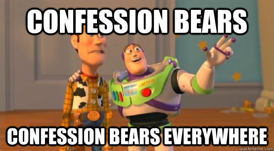 Confession bears Confession bears everywhere - Confession bears Confession bears everywhere  Buzz Glitter