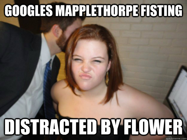 Googles Mapplethorpe Fisting Distracted by flower   