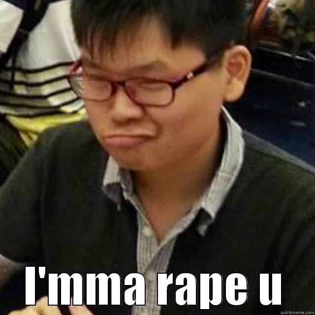  I'MMA RAPE U Misc