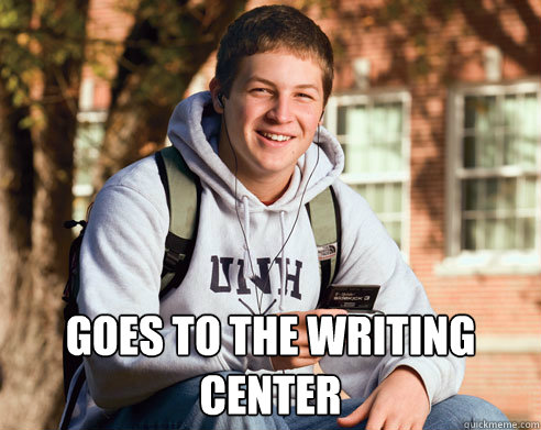  GOES TO THE WRITING CENTER  College Freshman