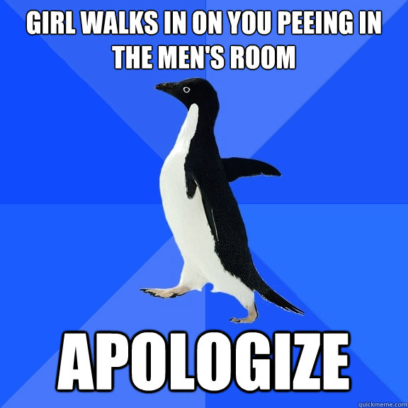 Girl walks in on you peeing in the men's room apologize   Socially Awkward Penguin