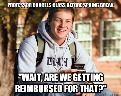 professor cancels class before spring break 