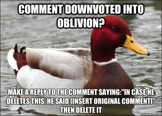 Comment downvoted into oblivion? Make a reply to the comment saying: