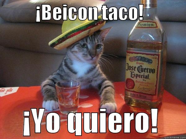           ¡BEICON TACO!             ¡YO QUIERO! Misc