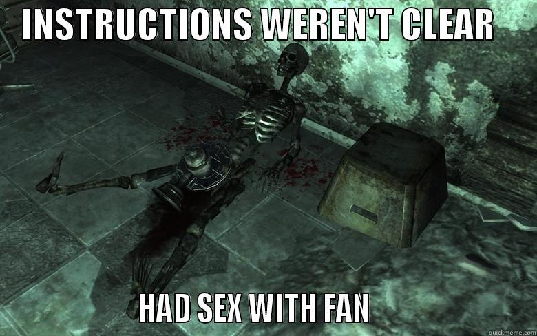 Dick Fan Dan -    INSTRUCTIONS WEREN'T CLEAR                           HAD SEX WITH FAN                         Misc