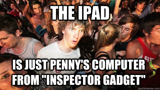 The iPad is just Penny's computer from 
