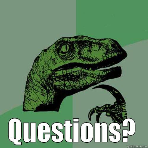  QUESTIONS? Philosoraptor