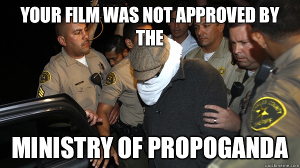Your film was not approved by the  Ministry of Propoganda  Defend the Constitution
