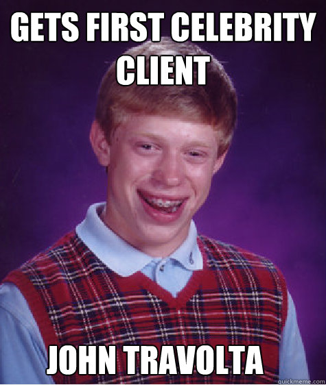 Gets first celebrity client John Travolta  Bad Luck Brian
